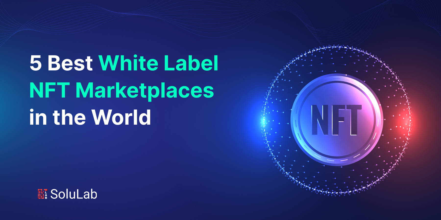 Best White Label NFT Marketplaces